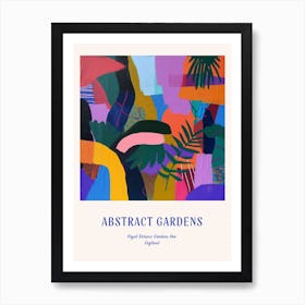 Colourful Gardens Royal Botanic Gardens Kew United Kingdom 1 Blue Poster Art Print