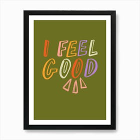 I Feel Good - Song Lyrics Art Print