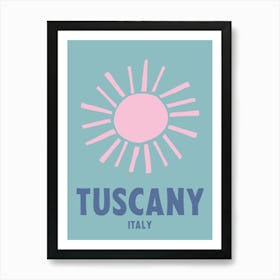 Tuscany, Italy, Graphic Style Poster 2 Art Print