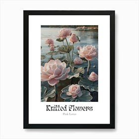 Knitted Flowers Pink Lotus 2 Art Print