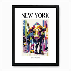 Wall Street Bull New York Colourful Silkscreen Illustration 1 Poster Art Print