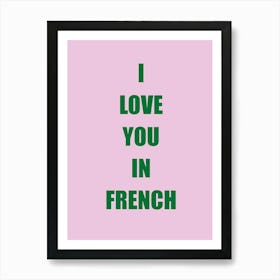 I Love You In French Art Print