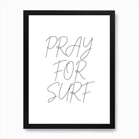 Pray For Surf Script 2 Art Print