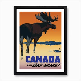 Canada For Big Game, Moose on Sunset Art Print