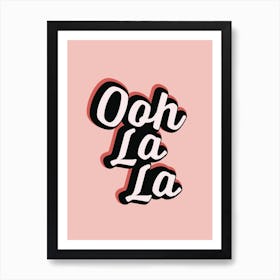 Ooh La La Pink Art Print