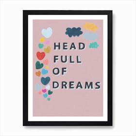 Head Full Of Dreams In Pink Art Print