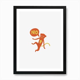 No Monkey Art Print