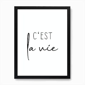 C'est La Vie Art Print