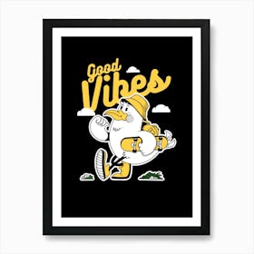 Good Vibes Art Print