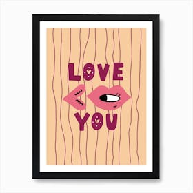 Love You Art Print