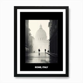 Poster Of Rome, Italy, Mediterranean Black And White Photography Analogue 1 Art Print