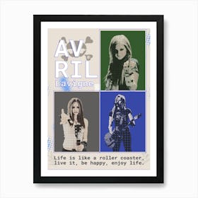 Avril Lavigne Quotes Life Is Like A Roller Coaster, Live It, Be Happy, Enjoy Life Art Print