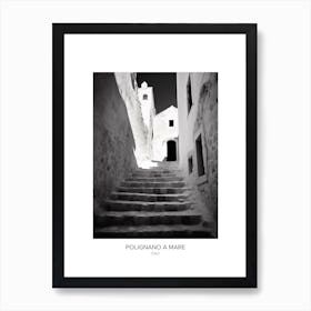 Poster Of Polignano A Mare, Italy, Black And White Photo 1 Art Print