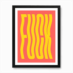 Fuck funny sassy wavy text (orange tone) Art Print