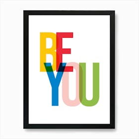 Be You IV Art Print