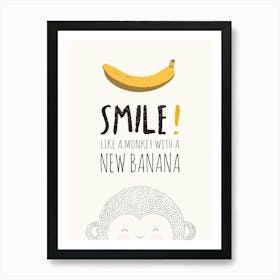 Smile Like A Monkey With A New Banana Art Print