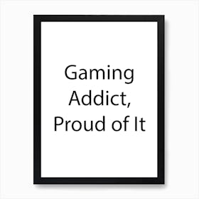 Gaming Quote 5 Art Print