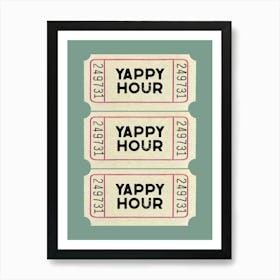 Yappy Hour Ticket Mint Affiche