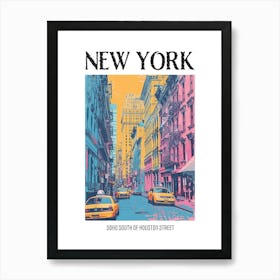 Soho South Of Houston Street New York Colourful Silkscreen Illustration 3 Poster Art Print