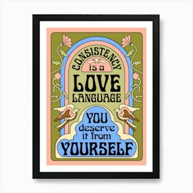 Consistency Is A Love Language Art Print