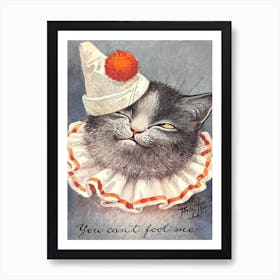 You Can't Fool Me Poster Art Print