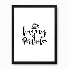 Have a Cup of Positivitea Art Print