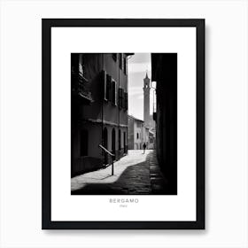 Poster Of Bergamo, Italy, Black And White Analogue Photography 4 Art Print