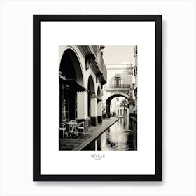 Poster Of Seville, Spain, Black And White Analogue Photography 1 Art Print