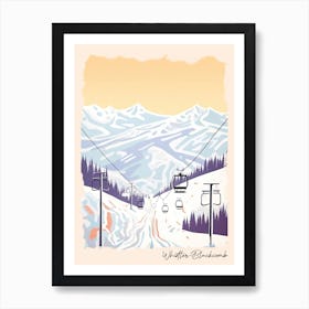 Poster Of Whistler Blackcomb   British Columbia, Canada, Ski Resort Pastel Colours Illustration 0 Art Print