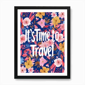 It'S Time To Travel 7 Art Print