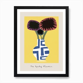 The Spiky Flower Art Print