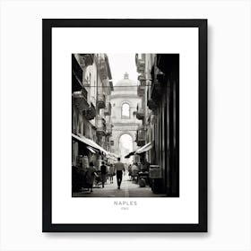 Poster Of Naples, Italy, Black And White Analogue Photography 4 Art Print