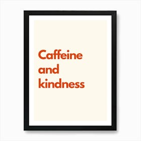 Caffeine And Kindness Kitchen Typography Cream Red Art Print