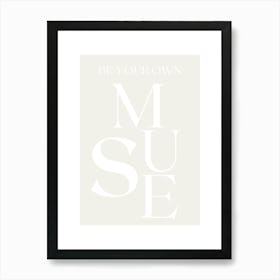 BE YOUR OWN MUSE WHITE Poster