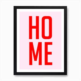 Home Typography Red and Pink Art Print