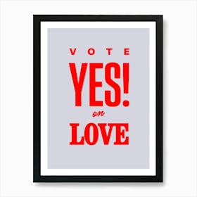 Vote Love Art Print