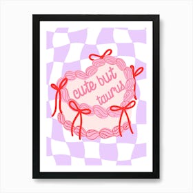 Cute But Taurus Heart Cake Art Print