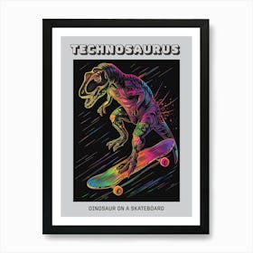 Neon Dinosaur Line Illustration On A Skateboard 3 Poster Art Print