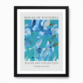 House Of Patterns Under The Sea Water 41 Art Print