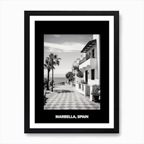 Poster Of Marbella, Spain, Mediterranean Black And White Photography Analogue 1 Art Print