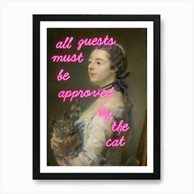 All guests must be approved by the cat - Vintage art Art Print