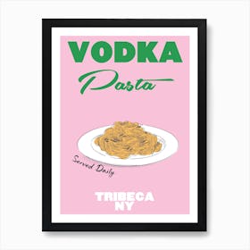 Vodka Pasta Art Print
