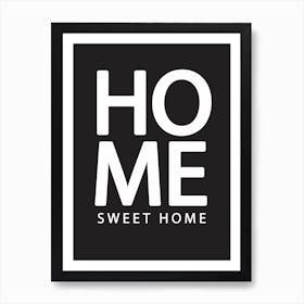 Home Sweet Home Art Print