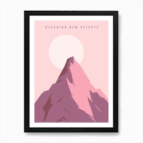 Reaching New Heights Art Print