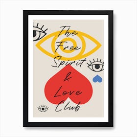 The Free Spirit And Love Club Art Print