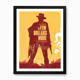 For A Few Dollars More Movie Art Print