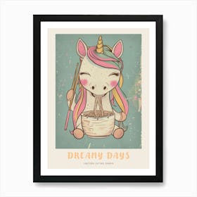 Cute Unicorn Eating Ramen Poster Art Print