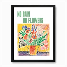 No Rain No Flowers Poster Summer Flowers Painting Matisse Style 6 Art Print