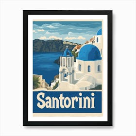 Aihrgdesign A Vintage Travel Poster Of Santorini Featuring Th 5211b55a A240 4143 89bb A06c7fde7aa2 1 Art Print