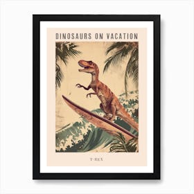 Vintage T Rex Dinosaur On A Surf Board 3 Poster Art Print